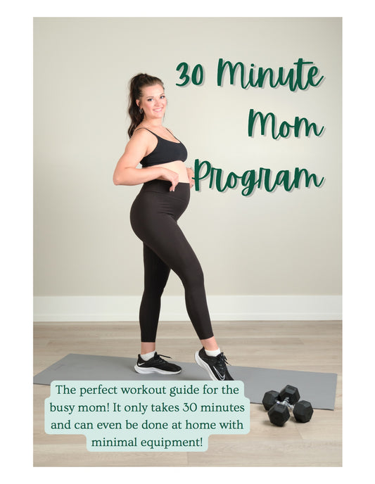 30 Minute Mom Program